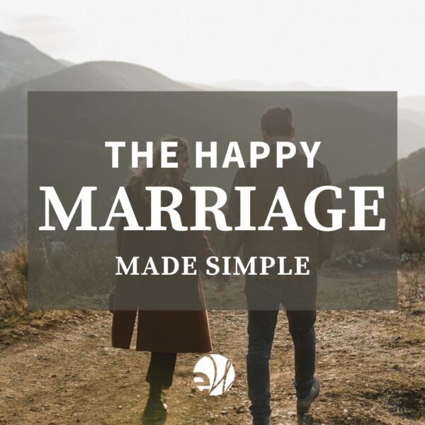 The Happy Marriage Made Simple